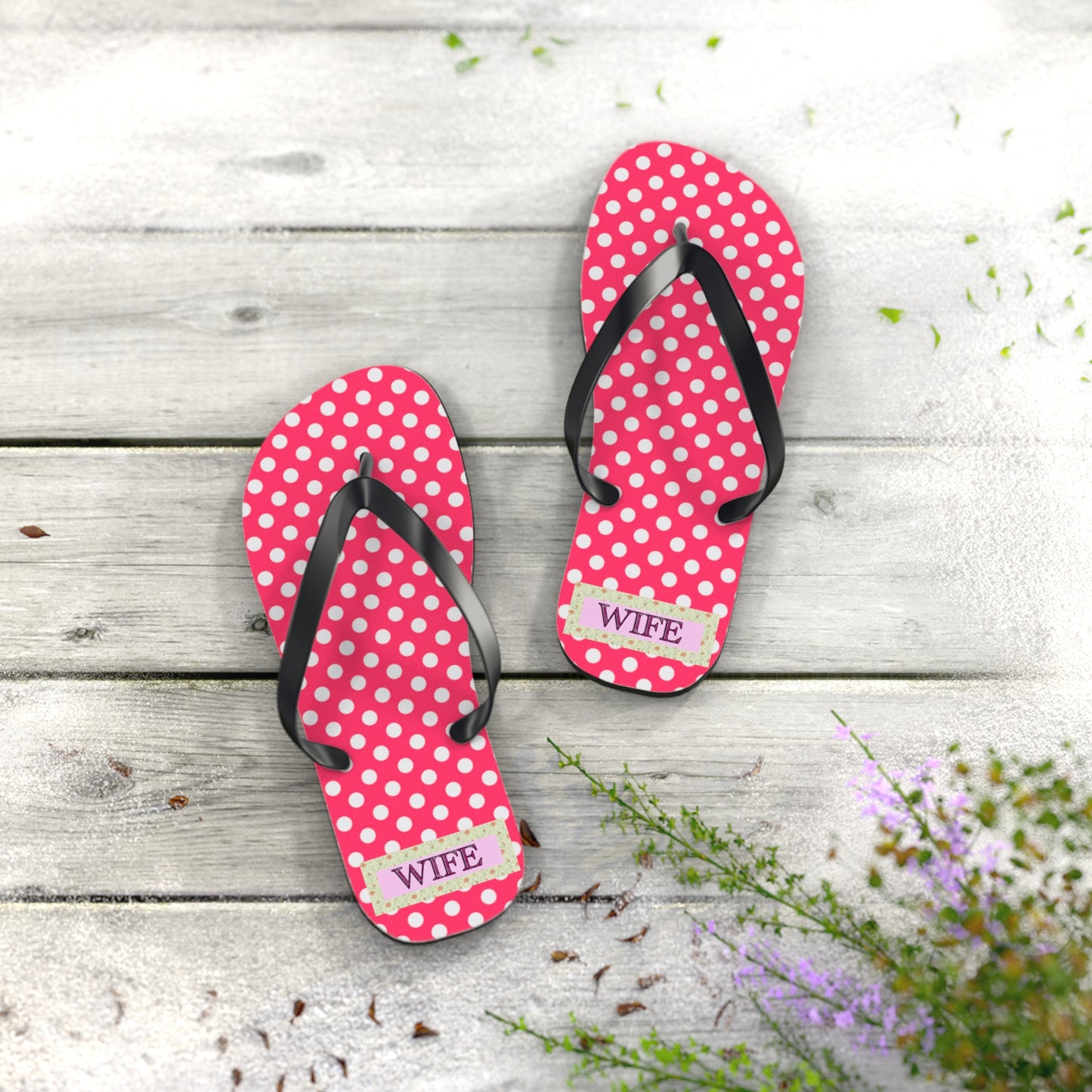 My Wife Flip Flops
